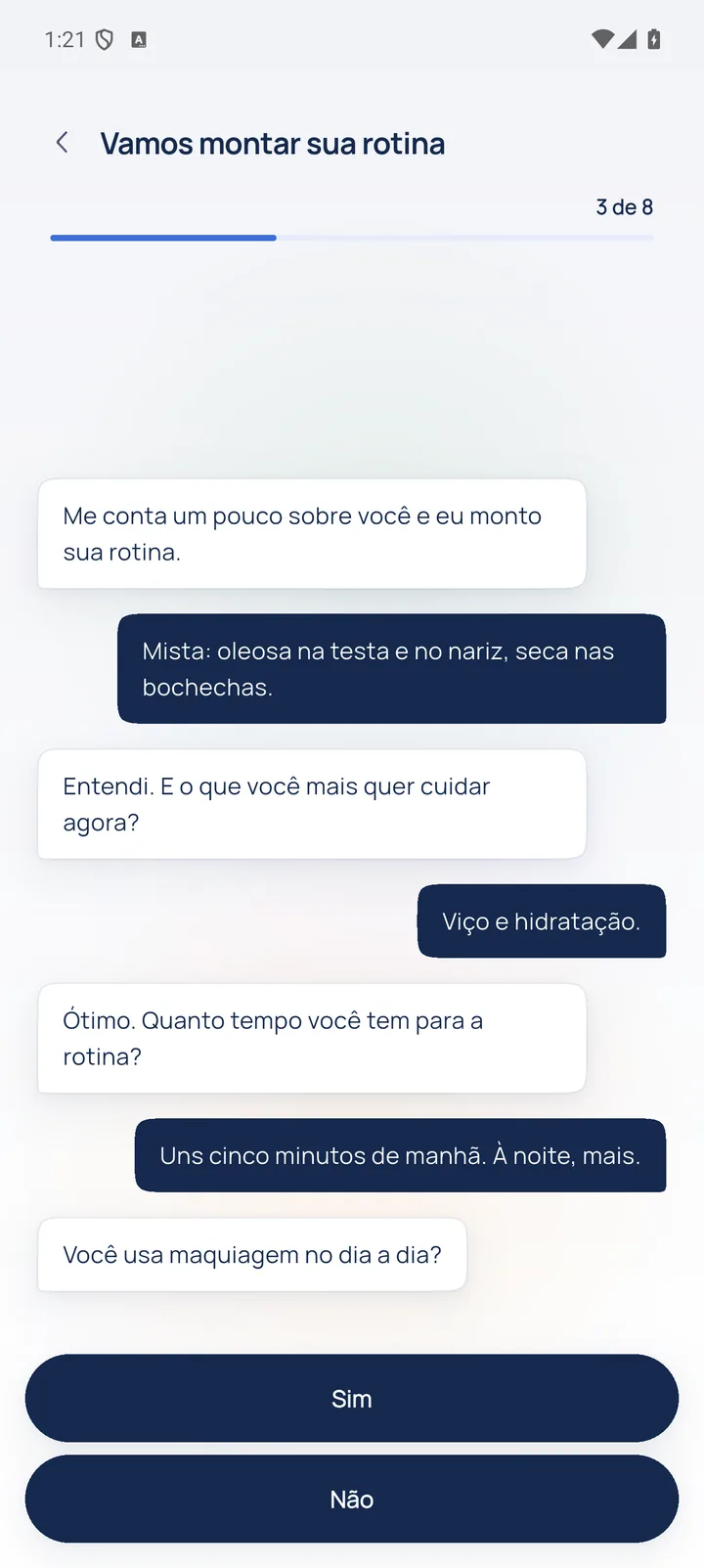 Consulta com a LUMIA: a conversa sobre pele e tempo de rotina, e a pergunta sobre maquiagem com os botões Sim e Não.